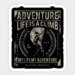 Adventure Life Is A Climb My Life My Adventure Mountain Rock Climbing Sticker